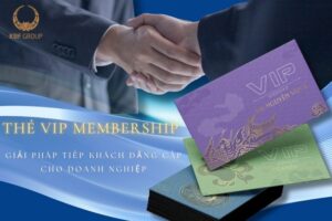 Thẻ VIP Membership Card – Giải pháp tiếp khách đẳng cấp cho doanh nghiệp